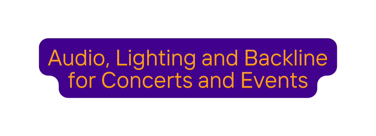 Audio Lighting and Backline for Concerts and Events